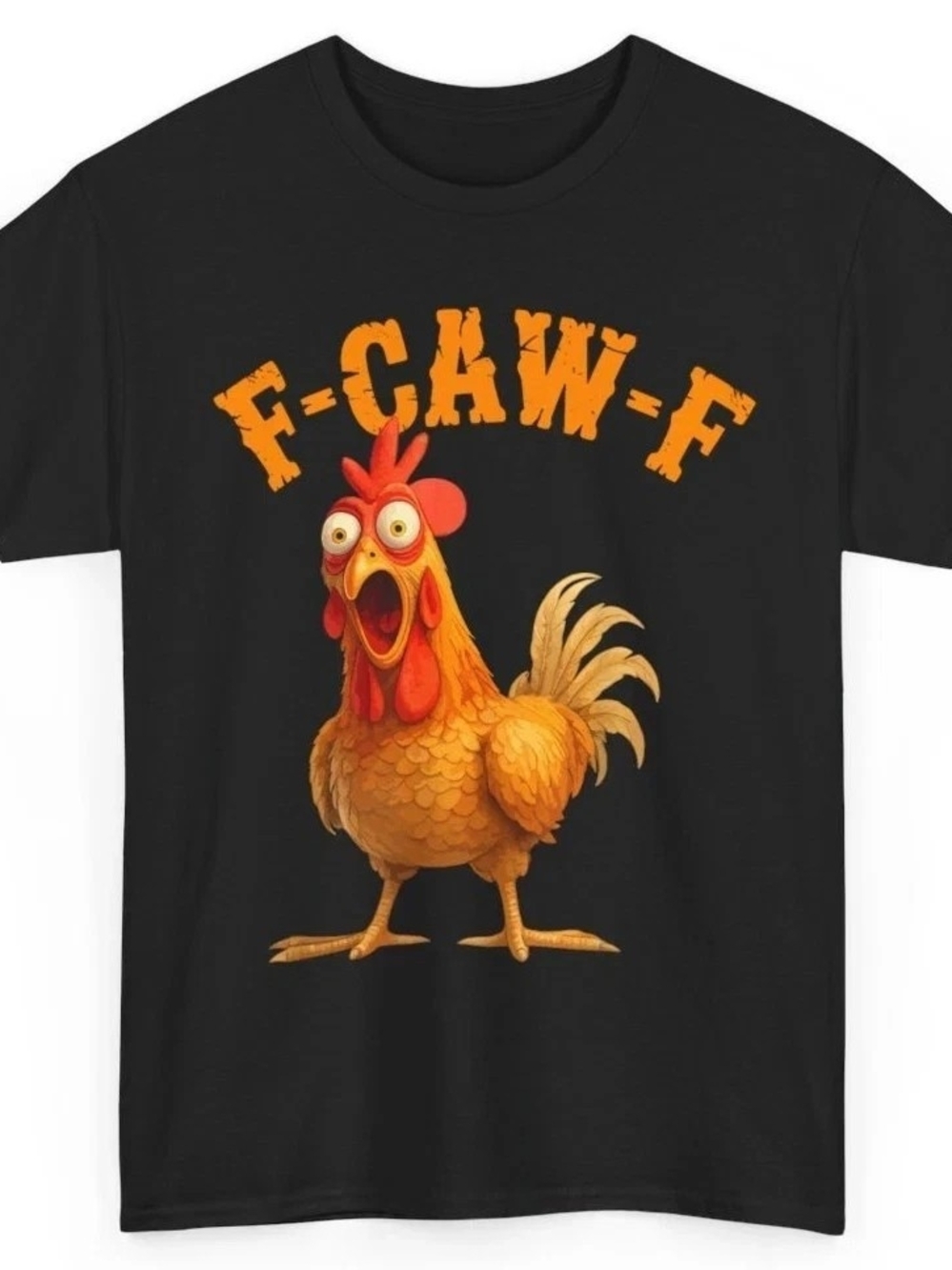 Funny F-Caw-F Chicken Shirt